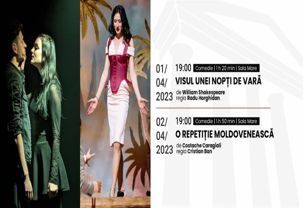 Teatrul Dramatic „Fani Tardini" vă invită la Spectacolele ”Visul unei nopți de vară” și ”O repetiție Moldovenească”